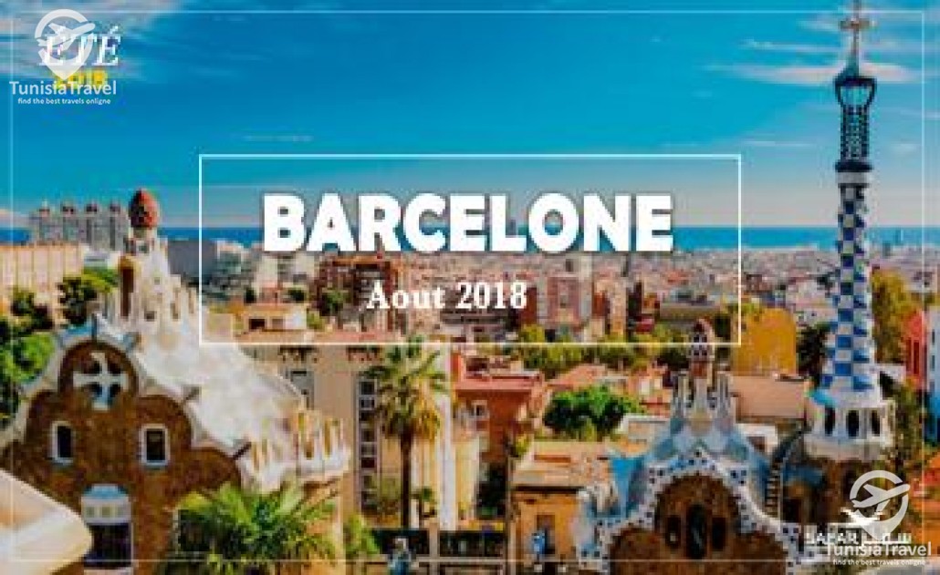 voyage BARCELONE AOUT 2018